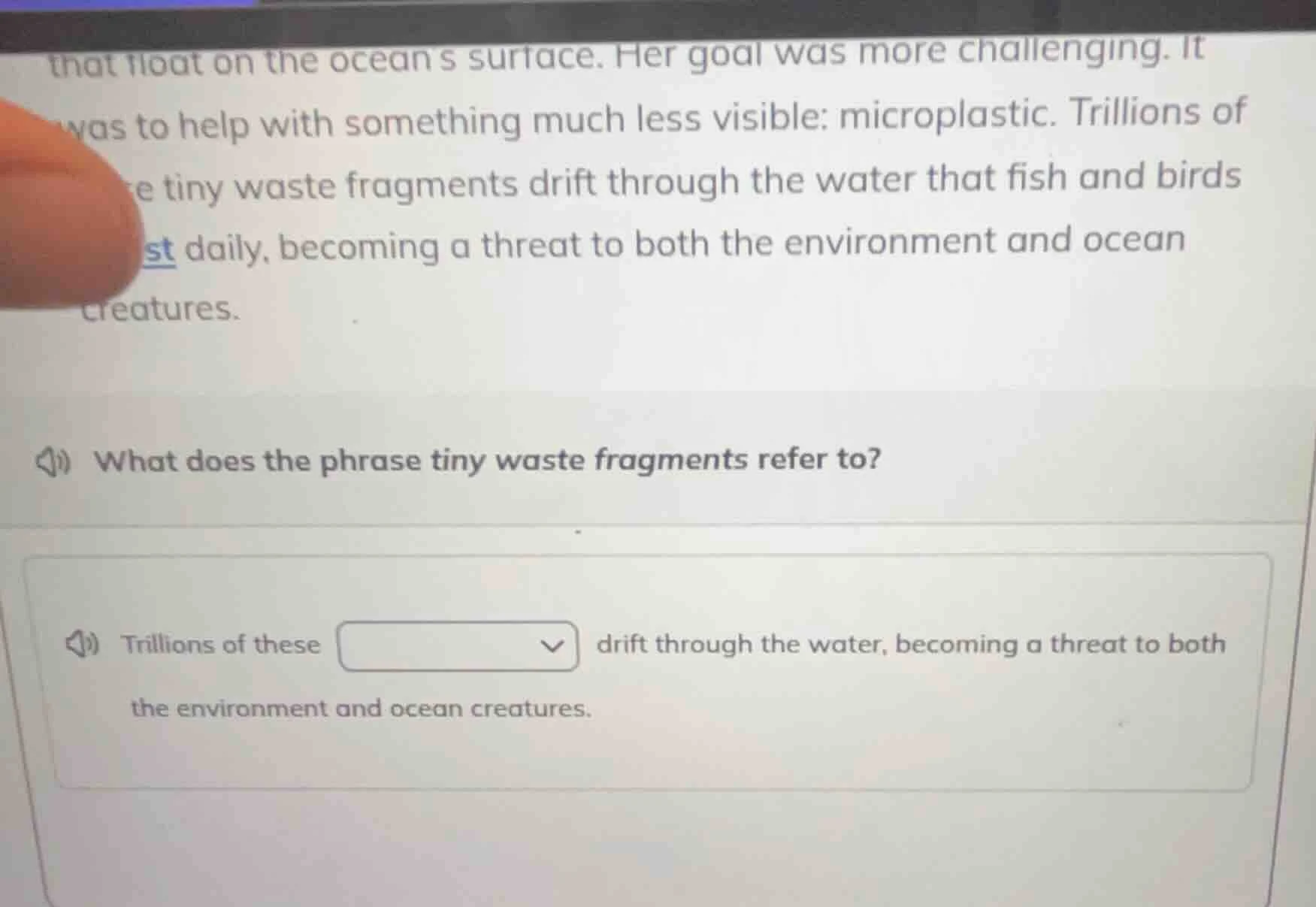 that float on the oceans surface. her goal was more challenging. it was…