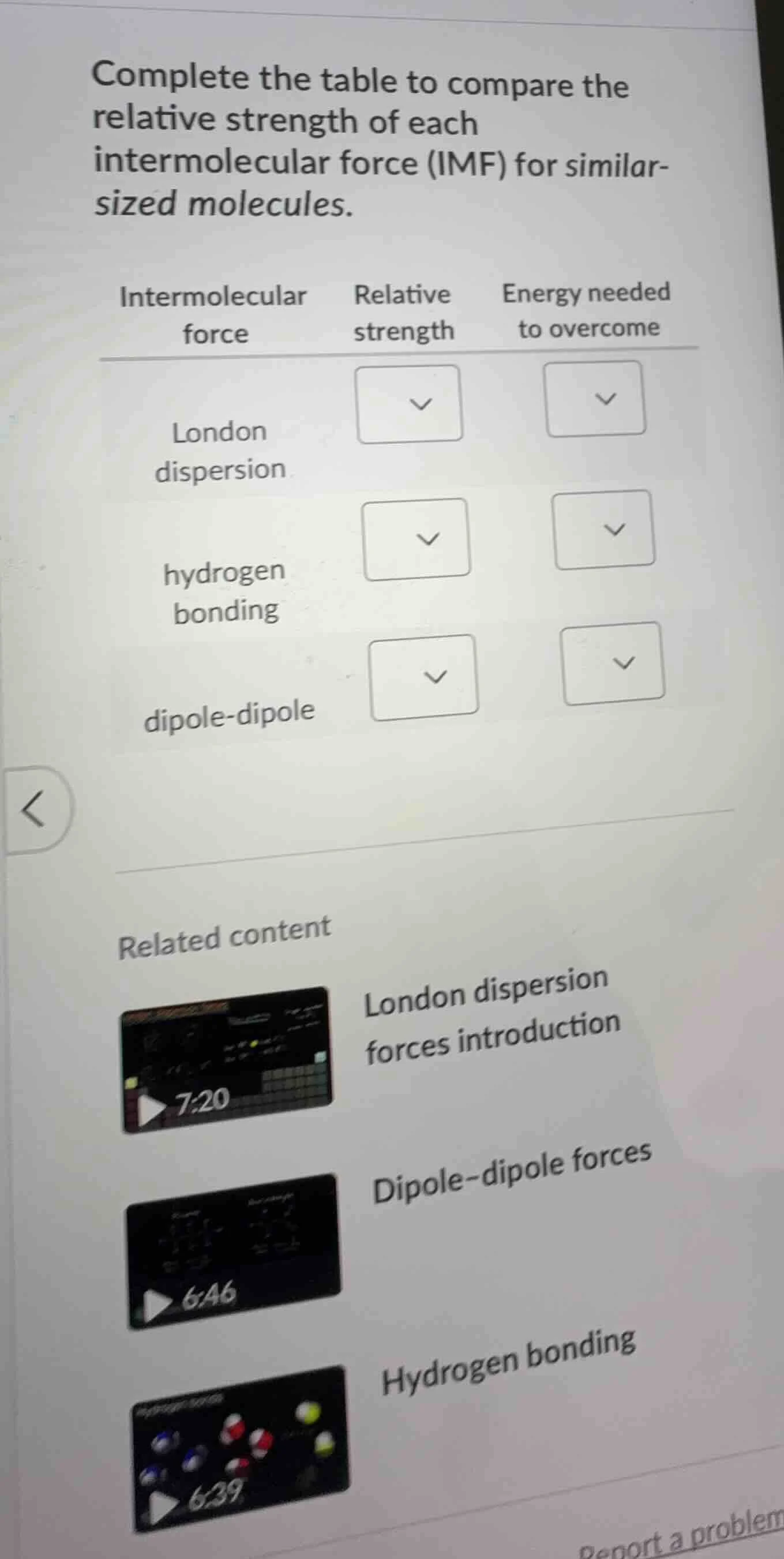 complete the table to compare the relative strength of each intermolecu…