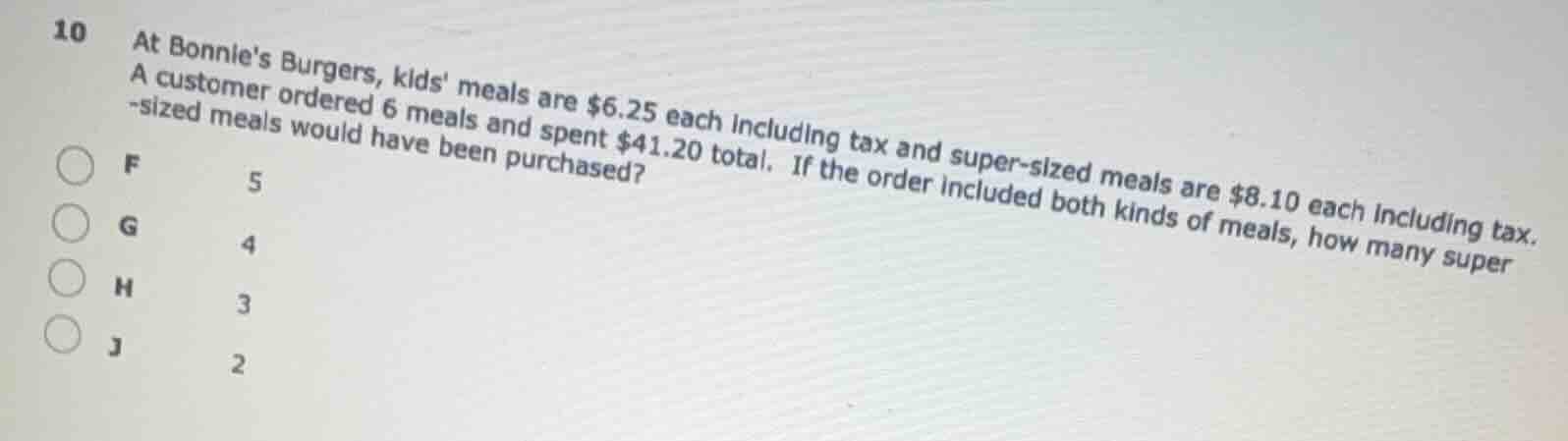10 at bonnies burgers, kids meals are $6.25 each including tax and supe…