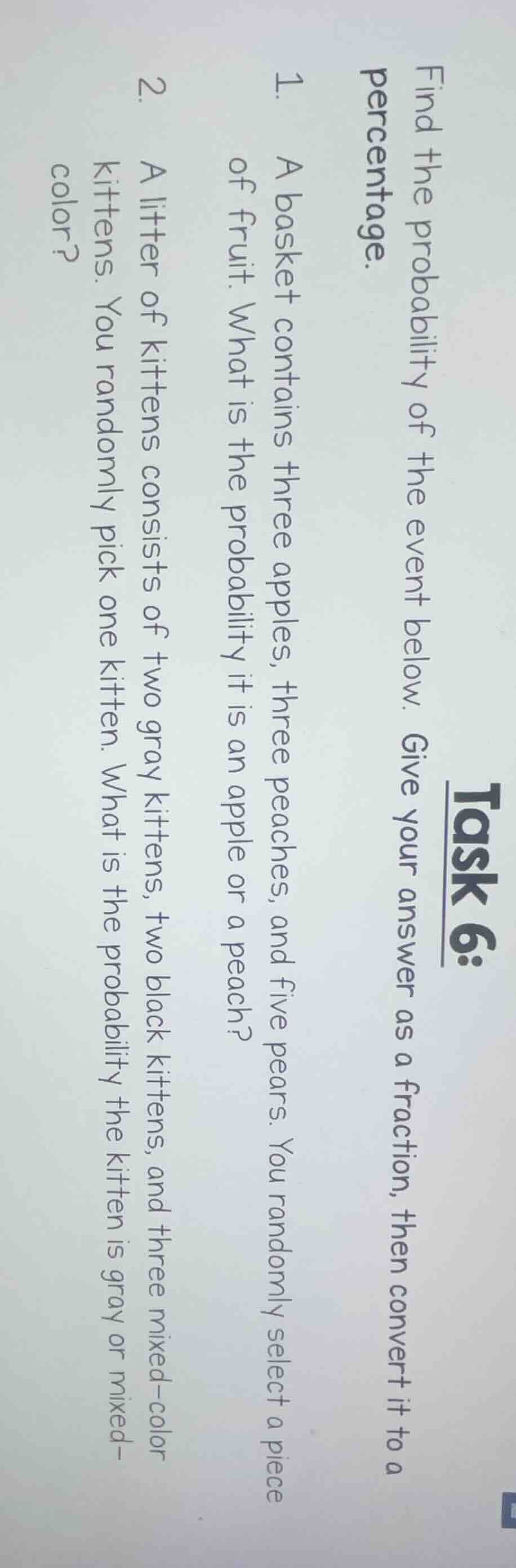 task 6: find the probability of the event below. give your answer as a …
