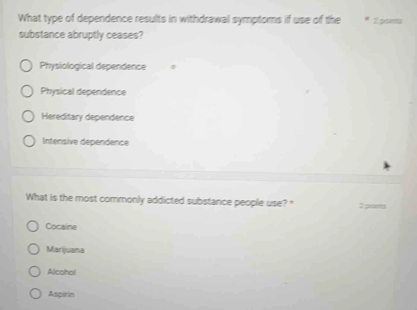 what type of dependence results in withdrawal symptoms if use of the su…