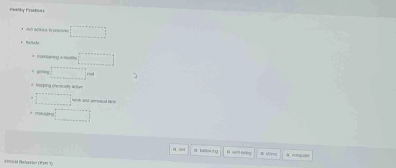 healthy practices - are actions to promote - include: - maintaining a h…