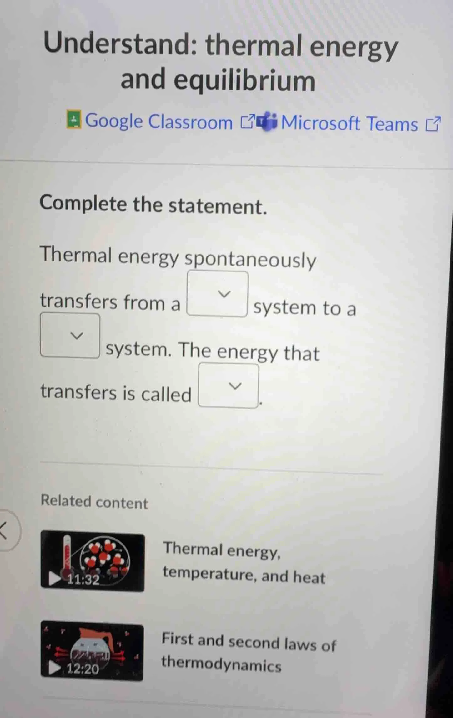 understand: thermal energy and equilibrium complete the statement. ther…