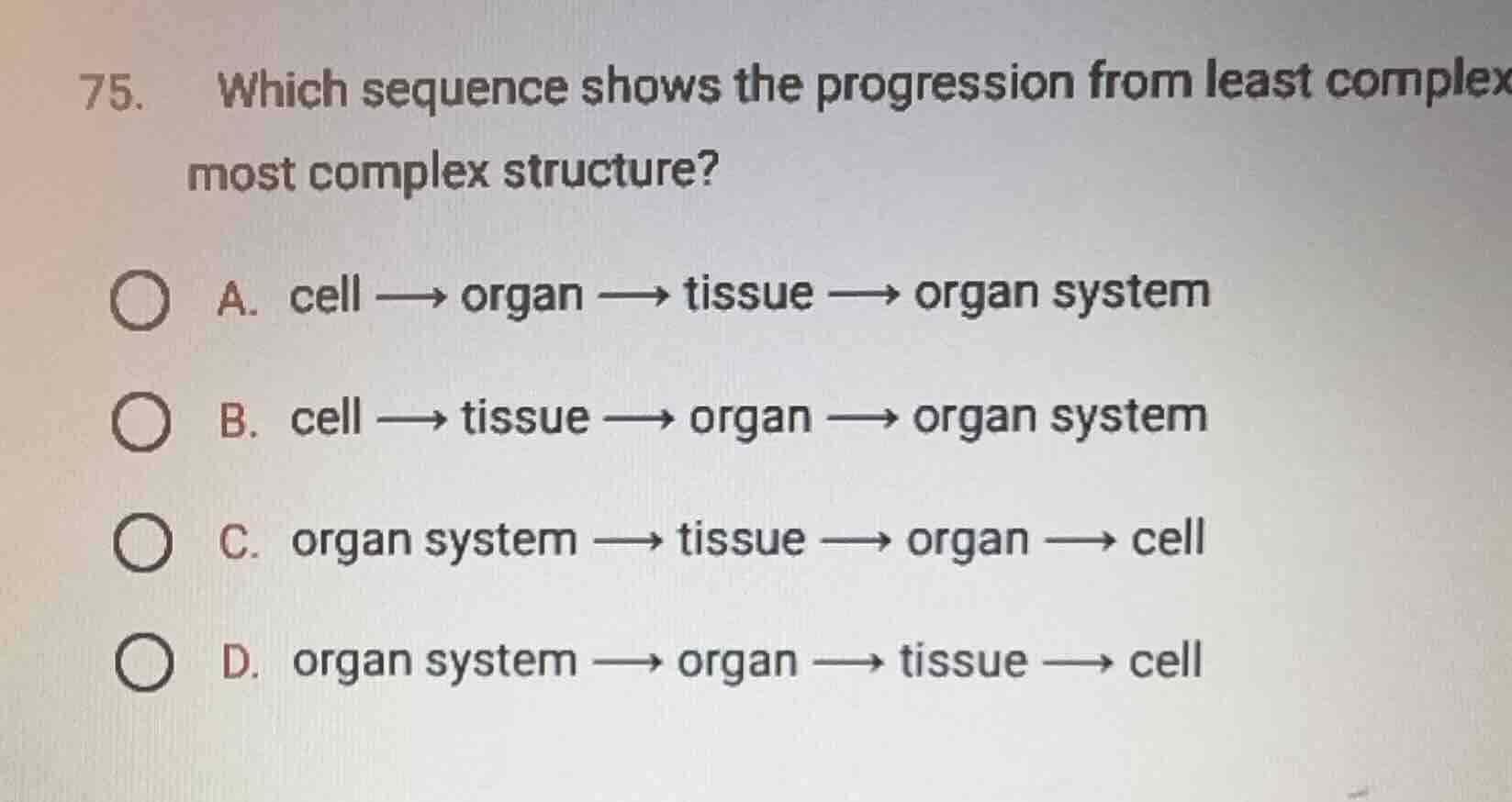 75. which sequence shows the progression from least complex to most com…