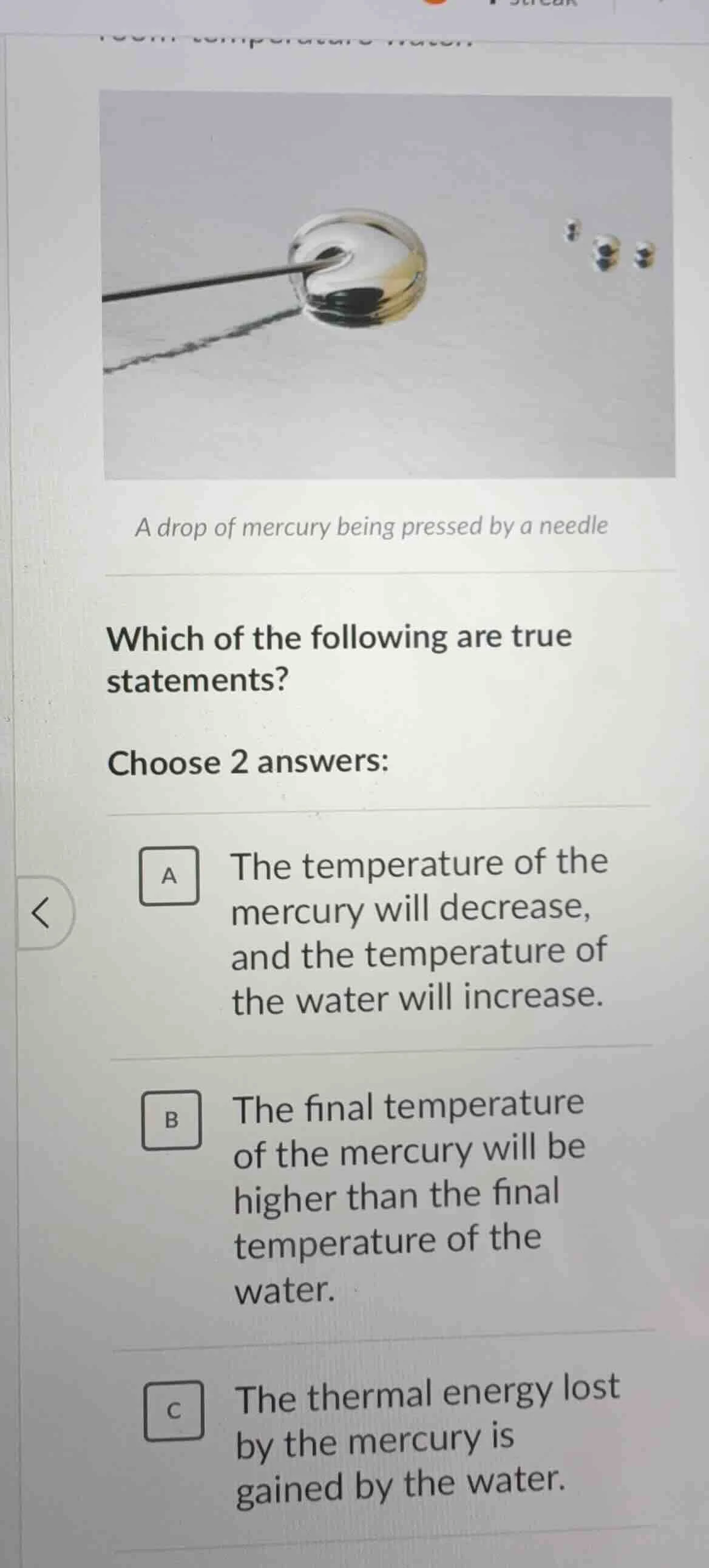 a drop of mercury being pressed by a needle which of the following are …