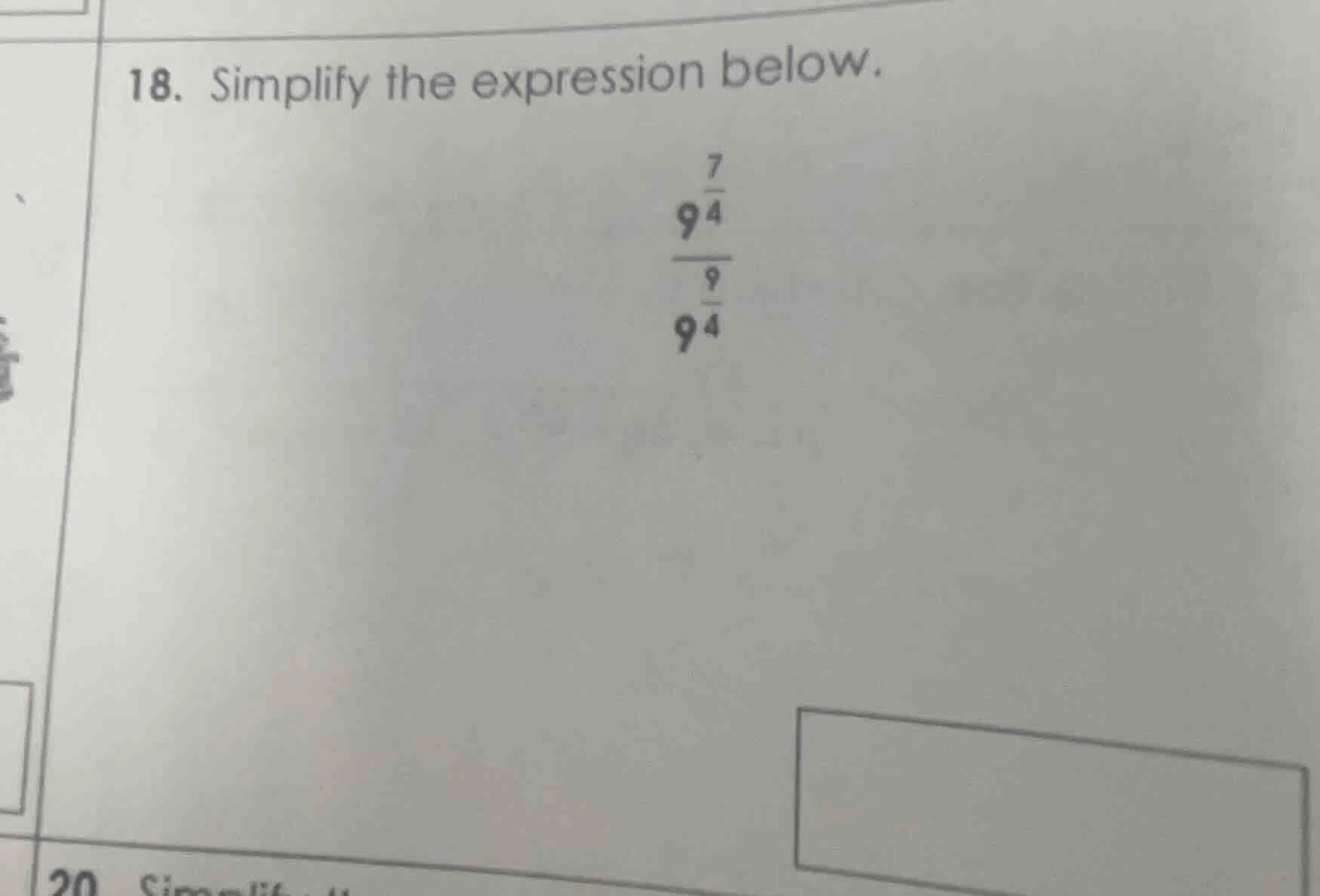 18. simplify the expression below. \\(\\frac{9^{\\frac{7}{4}}}{9^{\\fra…