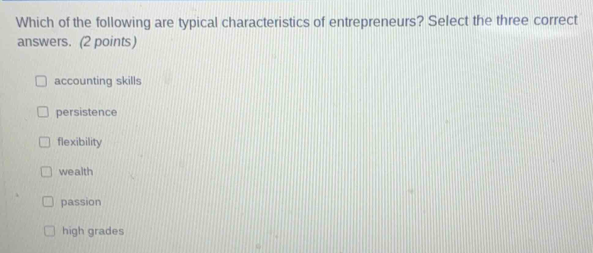 which of the following are typical characteristics of entrepreneurs? se…