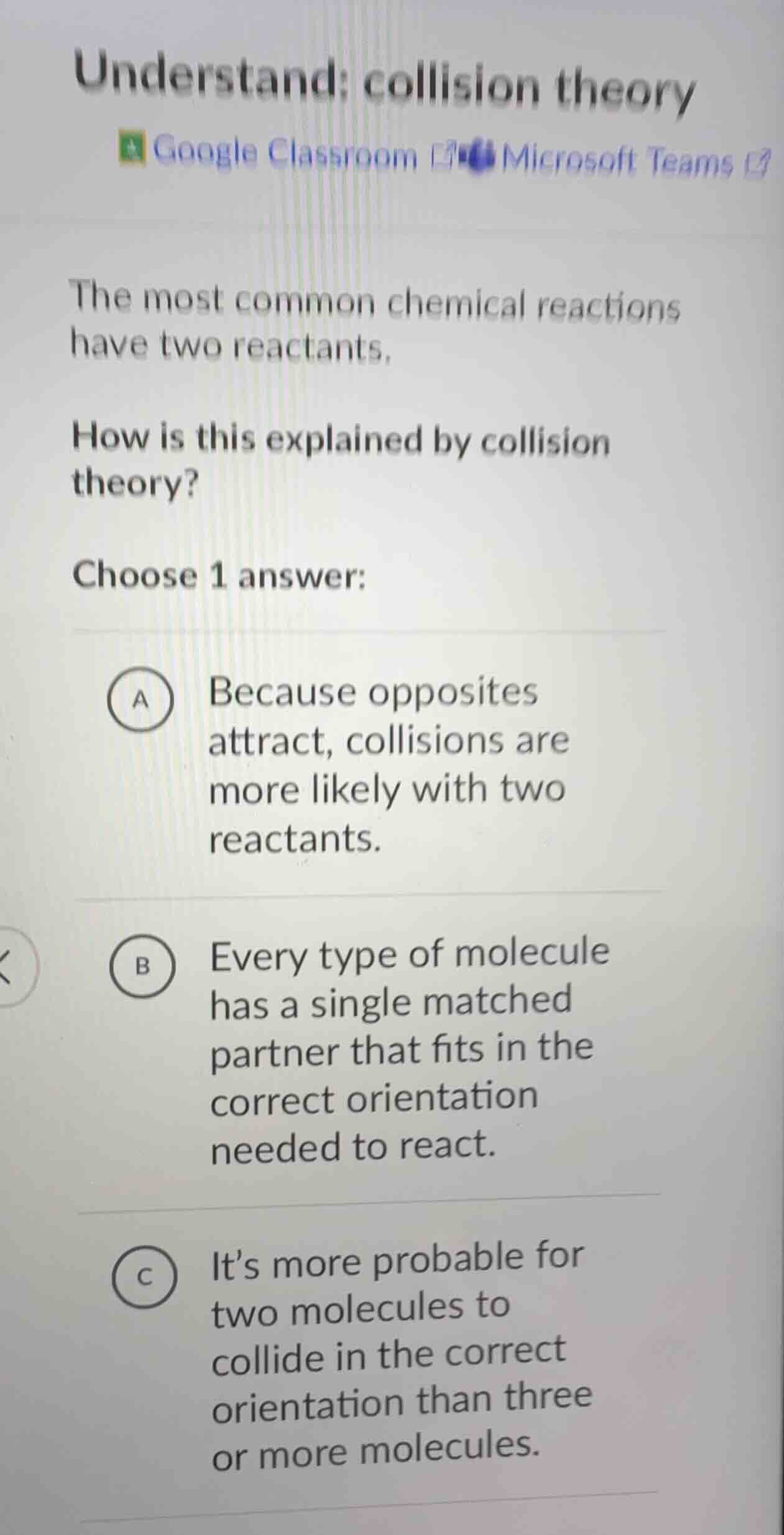 understand: collision theory the most common chemical reactions have tw…