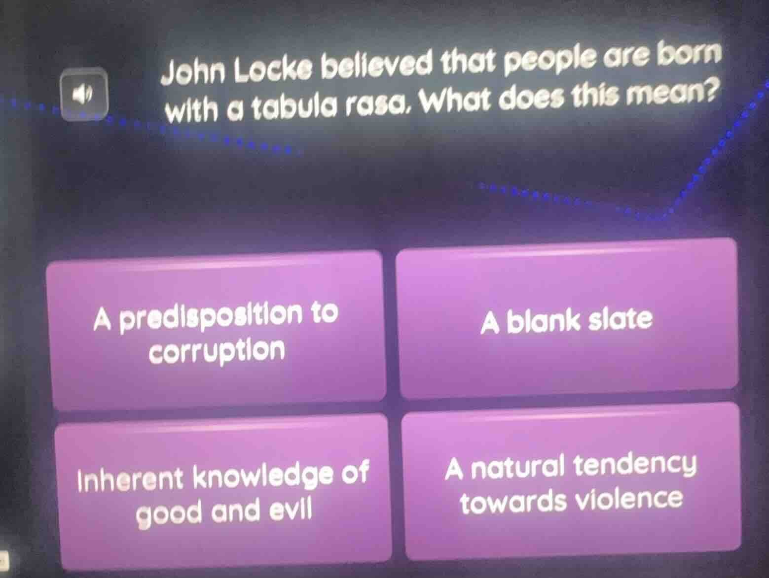 john locke believed that people are born with a tabula rasa. what does …