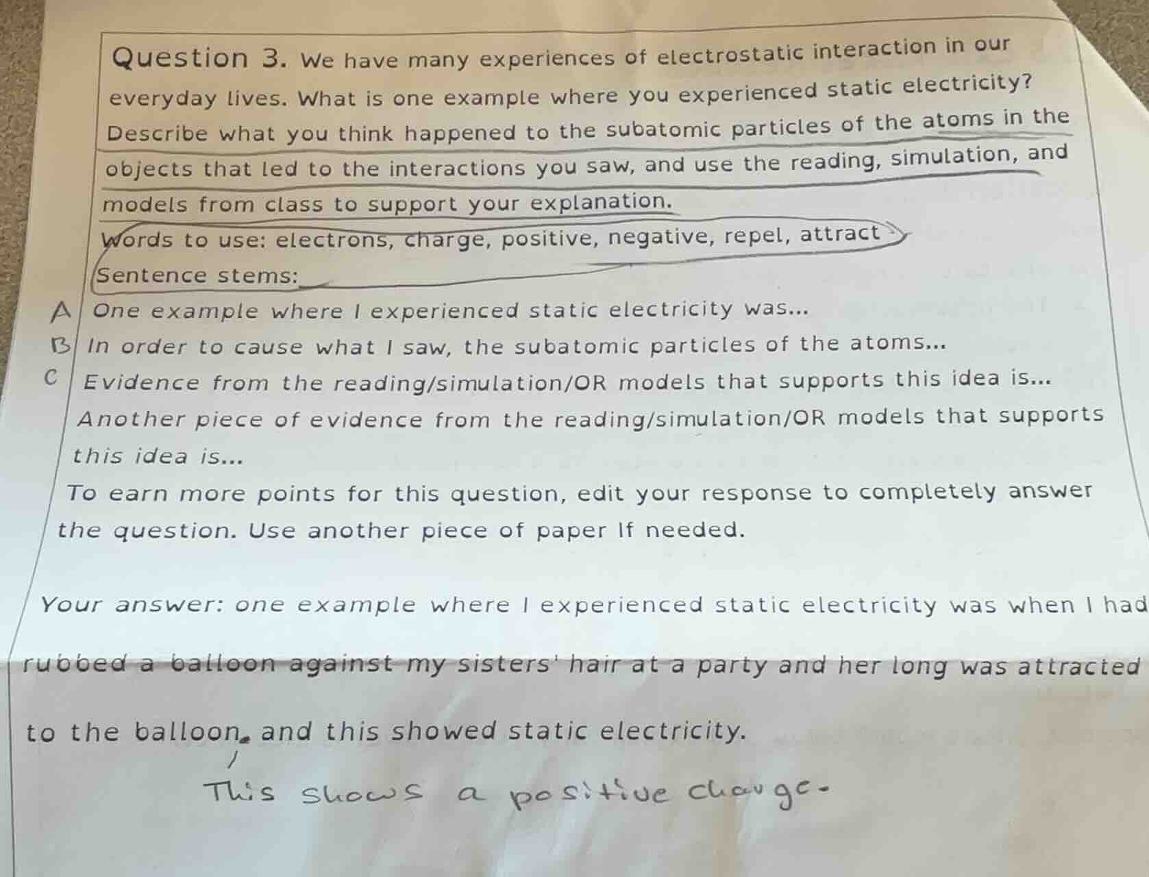question 3. we have many experiences of electrostatic interaction in ou…
