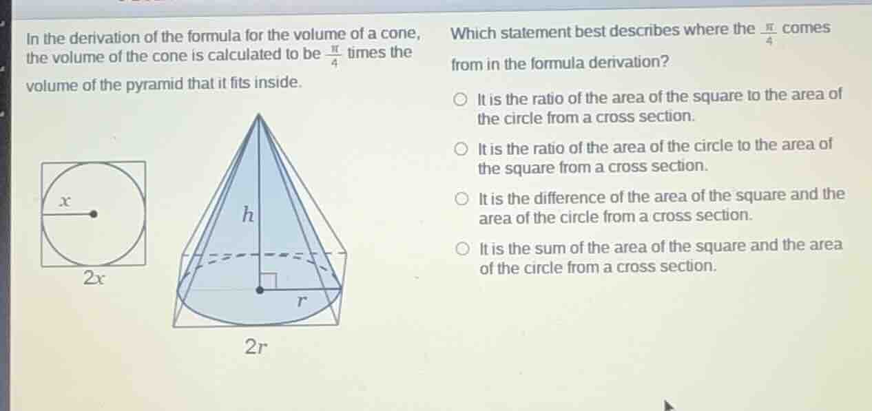 in the derivation of the formula for the volume of a cone, the volume o…