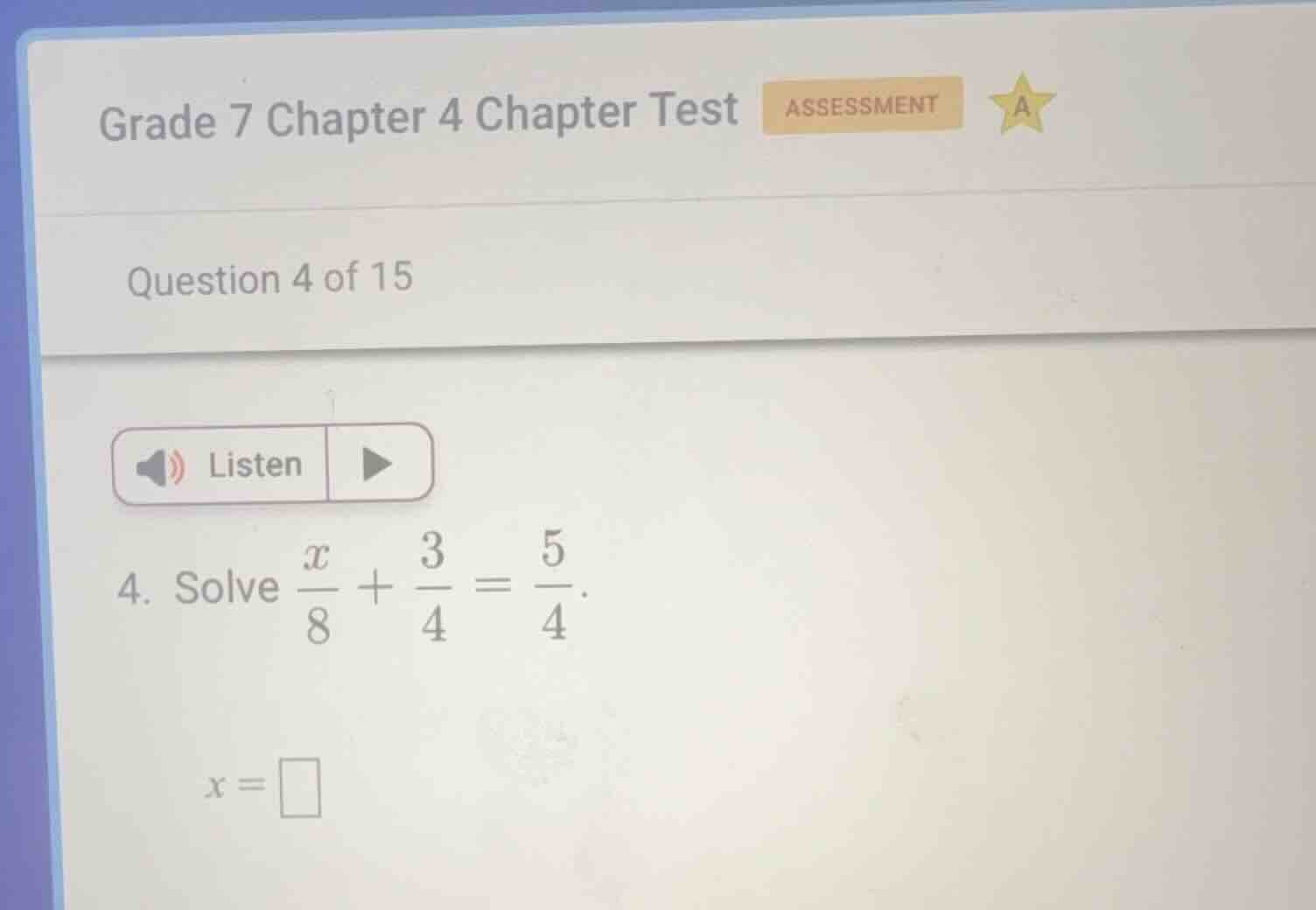 grade 7 chapter 4 chapter test assessment question 4 of 15 listen 4. so…