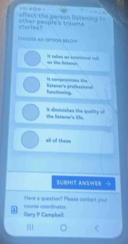 affect the person listening to other peoples trauma stories? choose an …