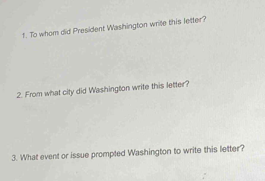 1. to whom did president washington write this letter? 2. from what cit…