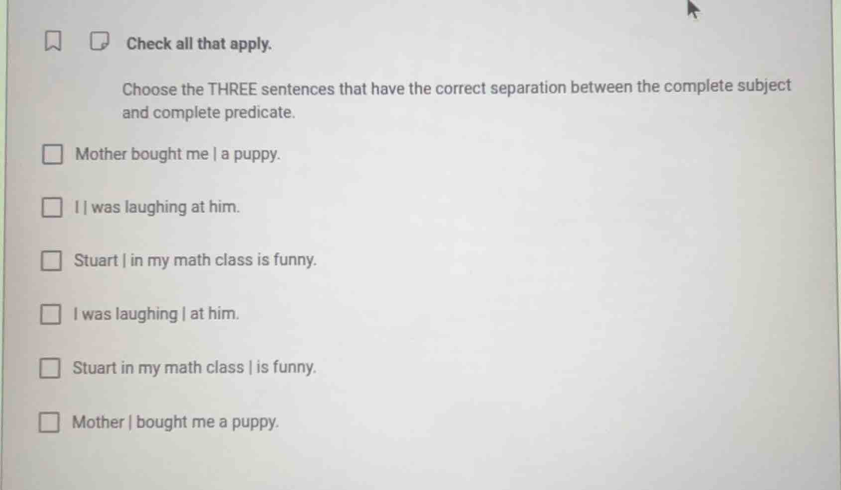 check all that apply. choose the three sentences that have the correct …
