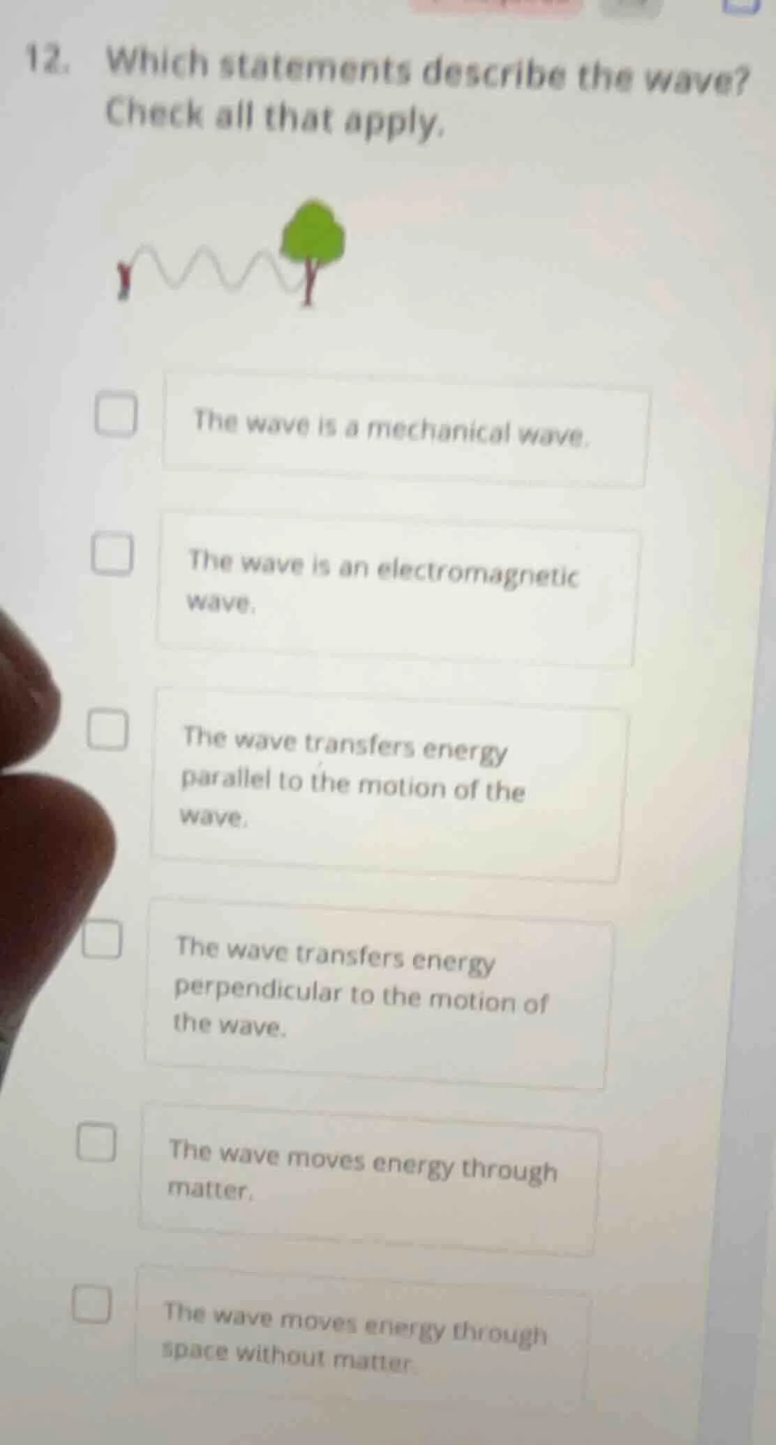 12. which statements describe the wave? check all that apply. the wave …