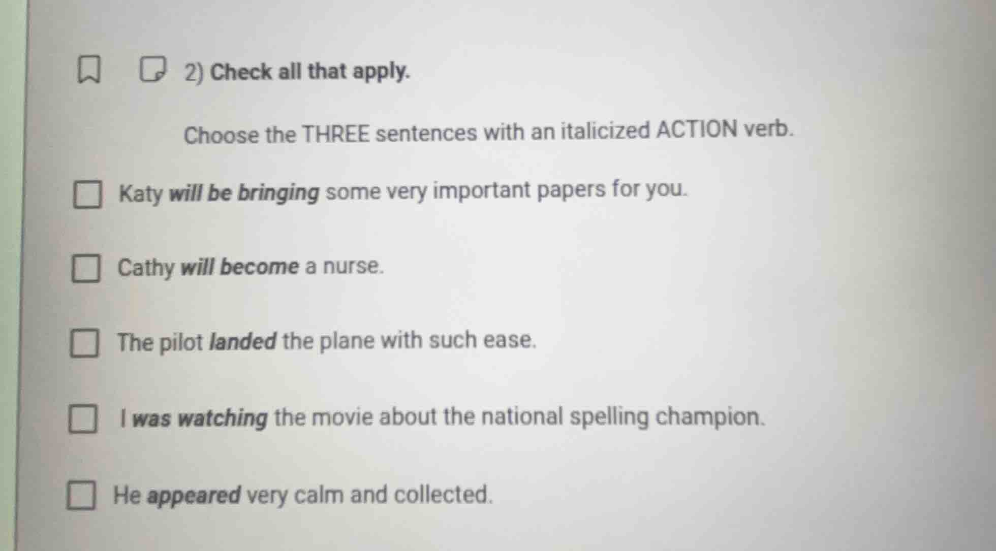 2) check all that apply. choose the three sentences with an italicized …
