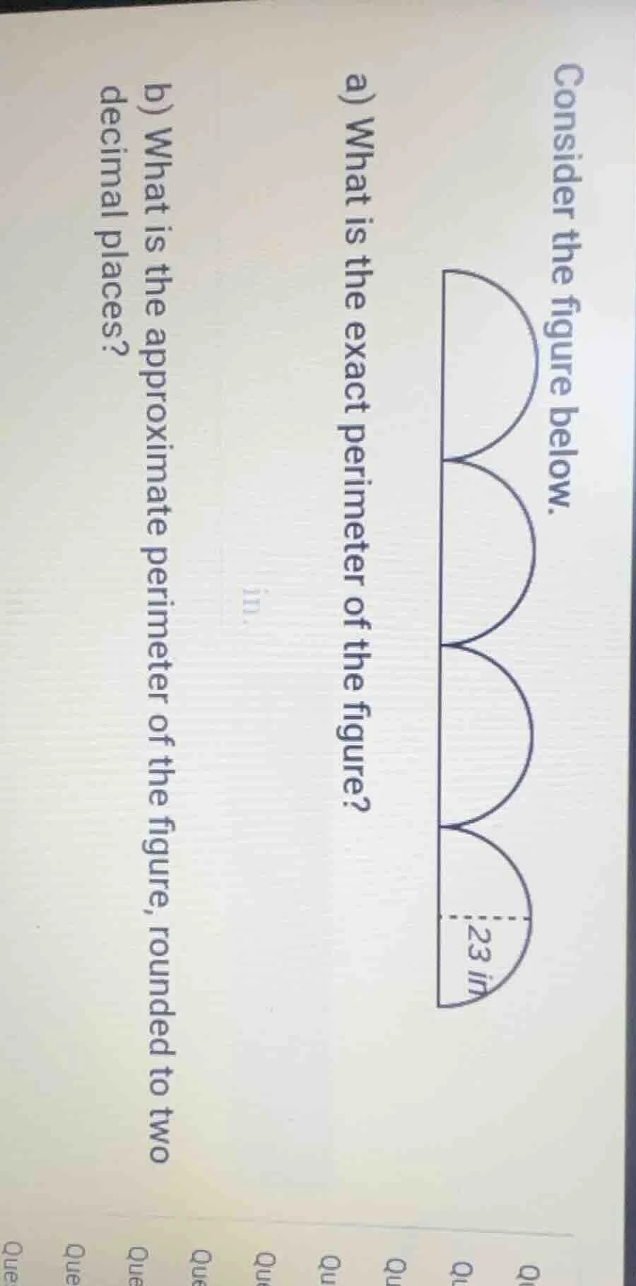 consider the figure below. a) what is the exact perimeter of the figure…