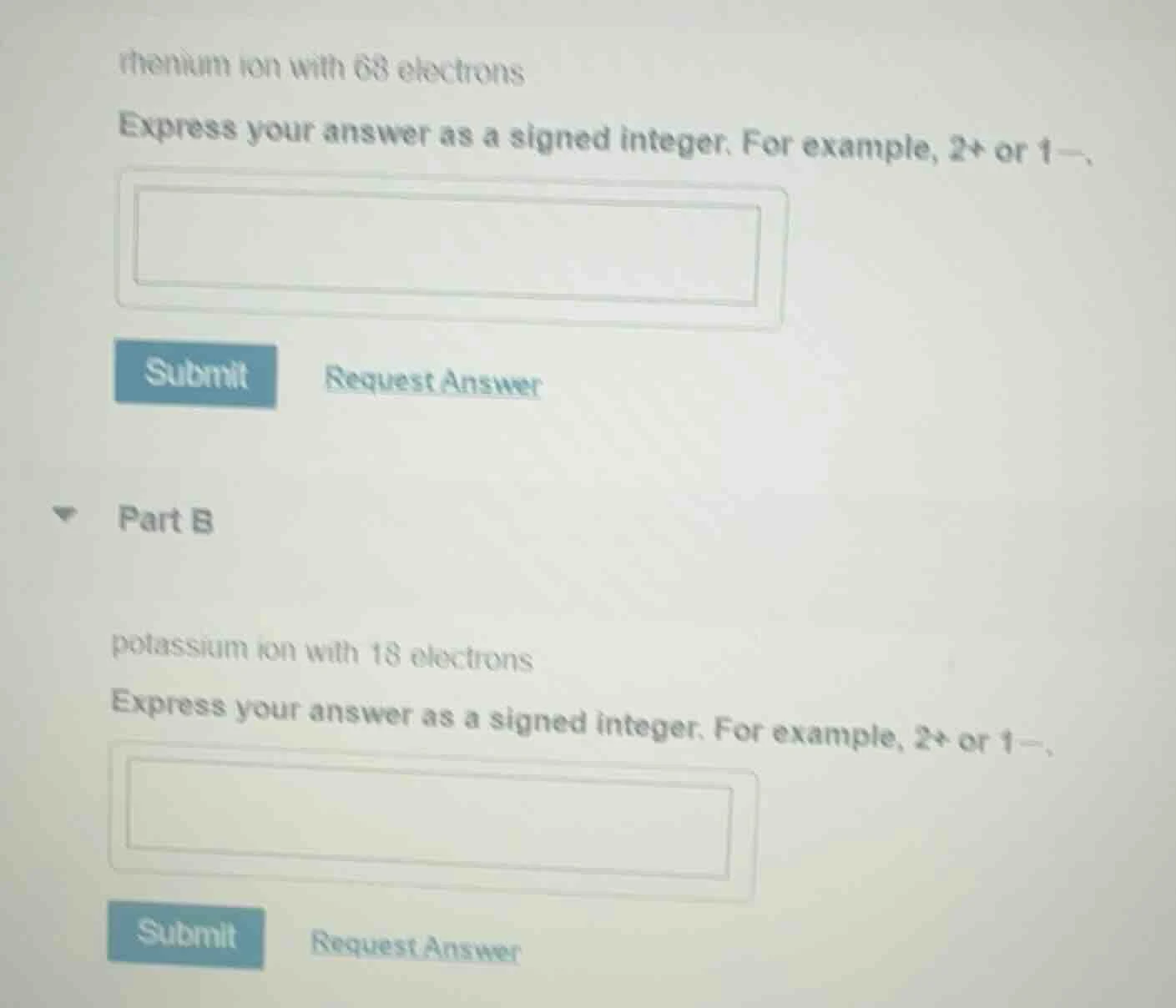rhenium ion with 68 electrons express your answer as a signed integer. …