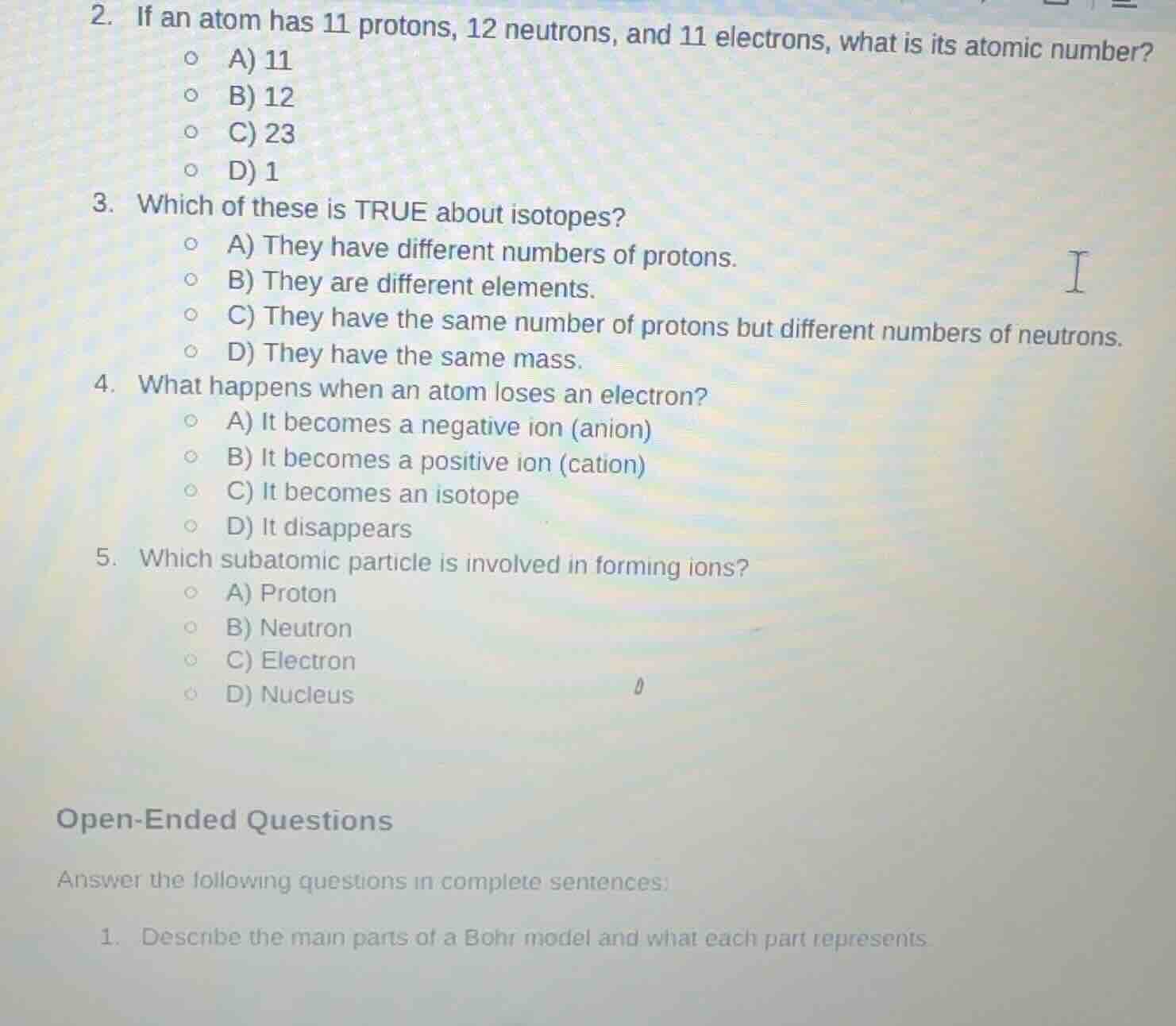 2. if an atom has 11 protons, 12 neutrons, and 11 electrons, what is it…