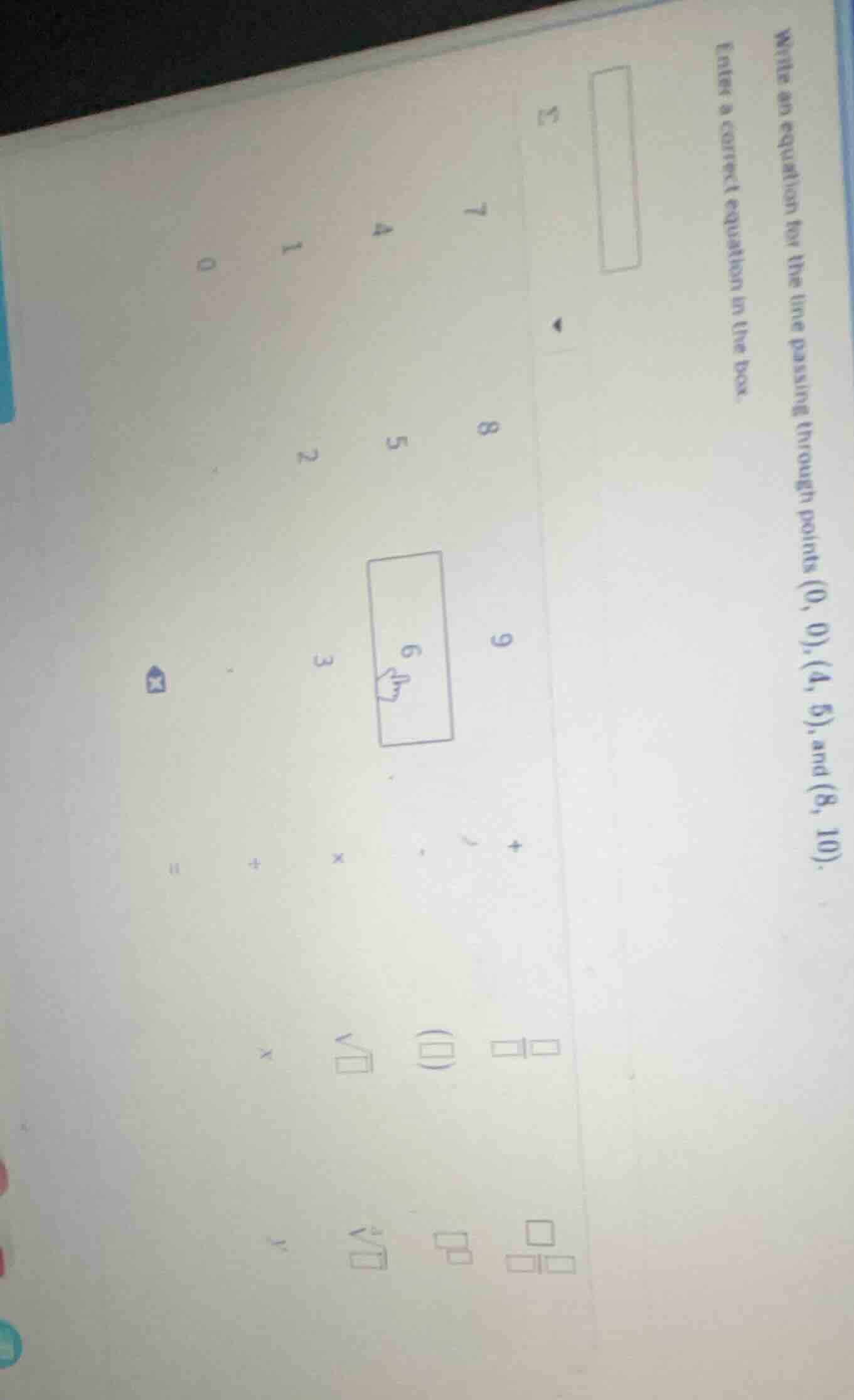 write an equation for the line passing through points (0, 0), (4, 5), a…
