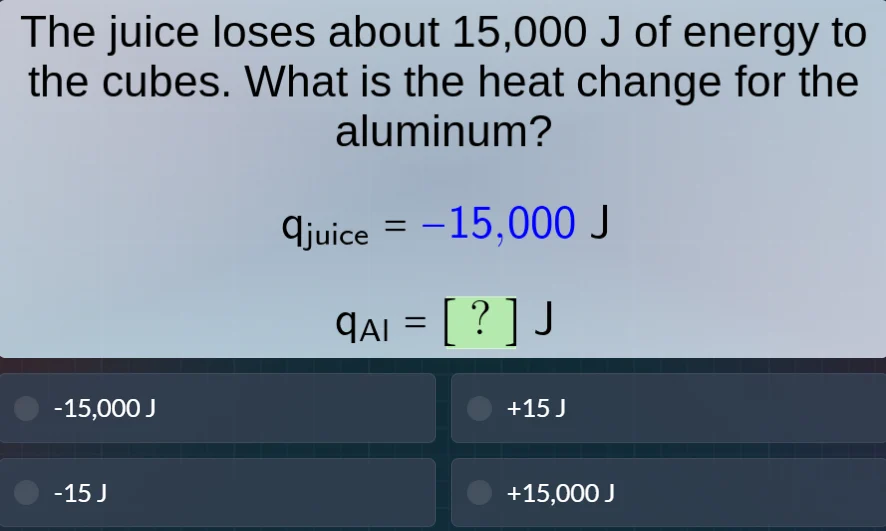 the juice loses about 15,000 j of energy to the cubes. what is the heat…