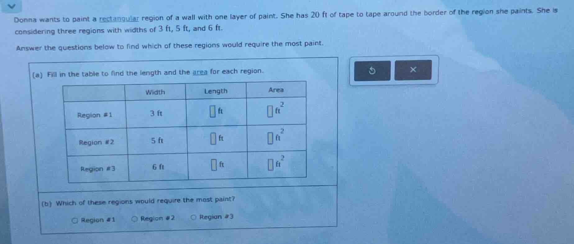 donna wants to paint a rectangular region of a wall with one layer of p…