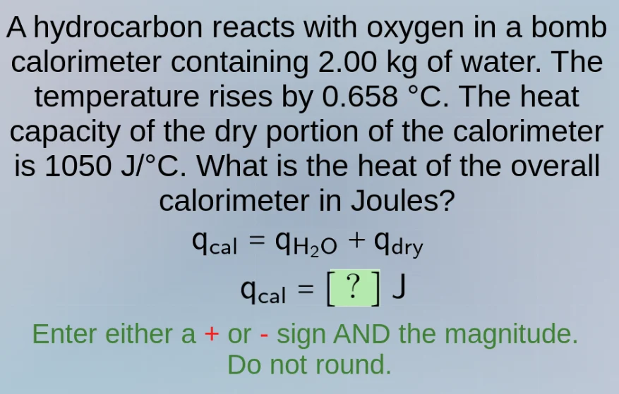 a hydrocarbon reacts with oxygen in a bomb calorimeter containing 2.00 …
