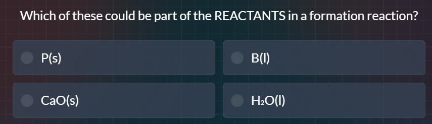 which of these could be part of the reactants in a formation reaction? …