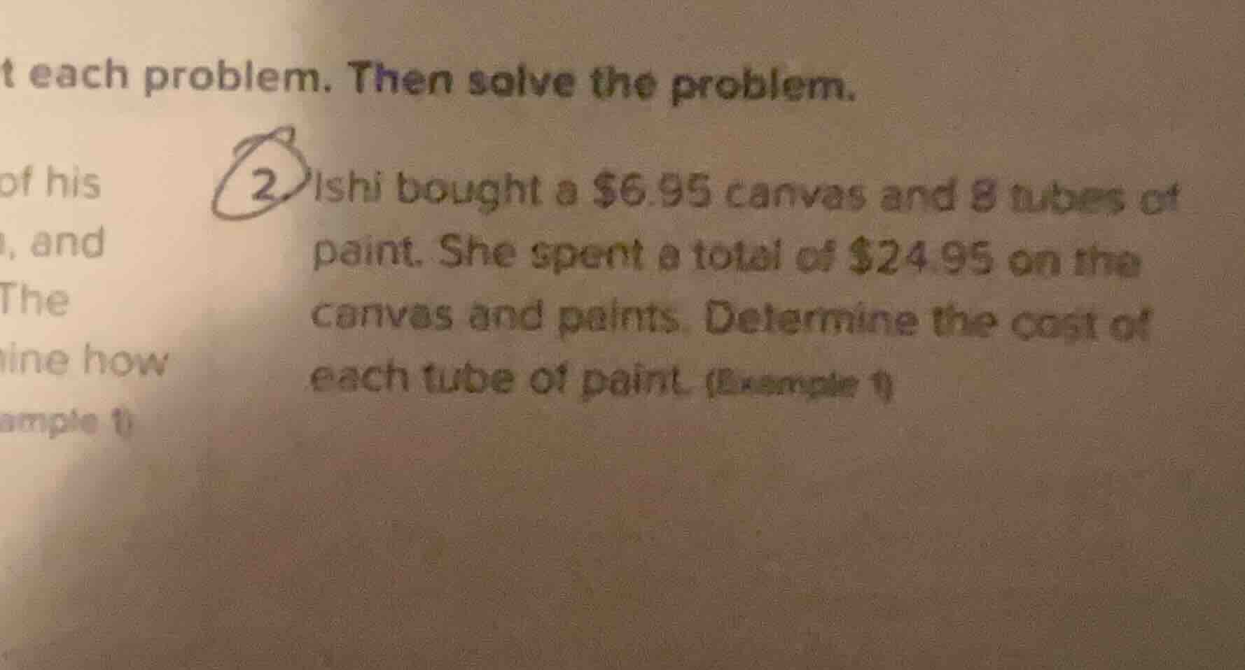 2 ishi bought a $6.95 canvas and 8 tubes of paint. she spent a total of…