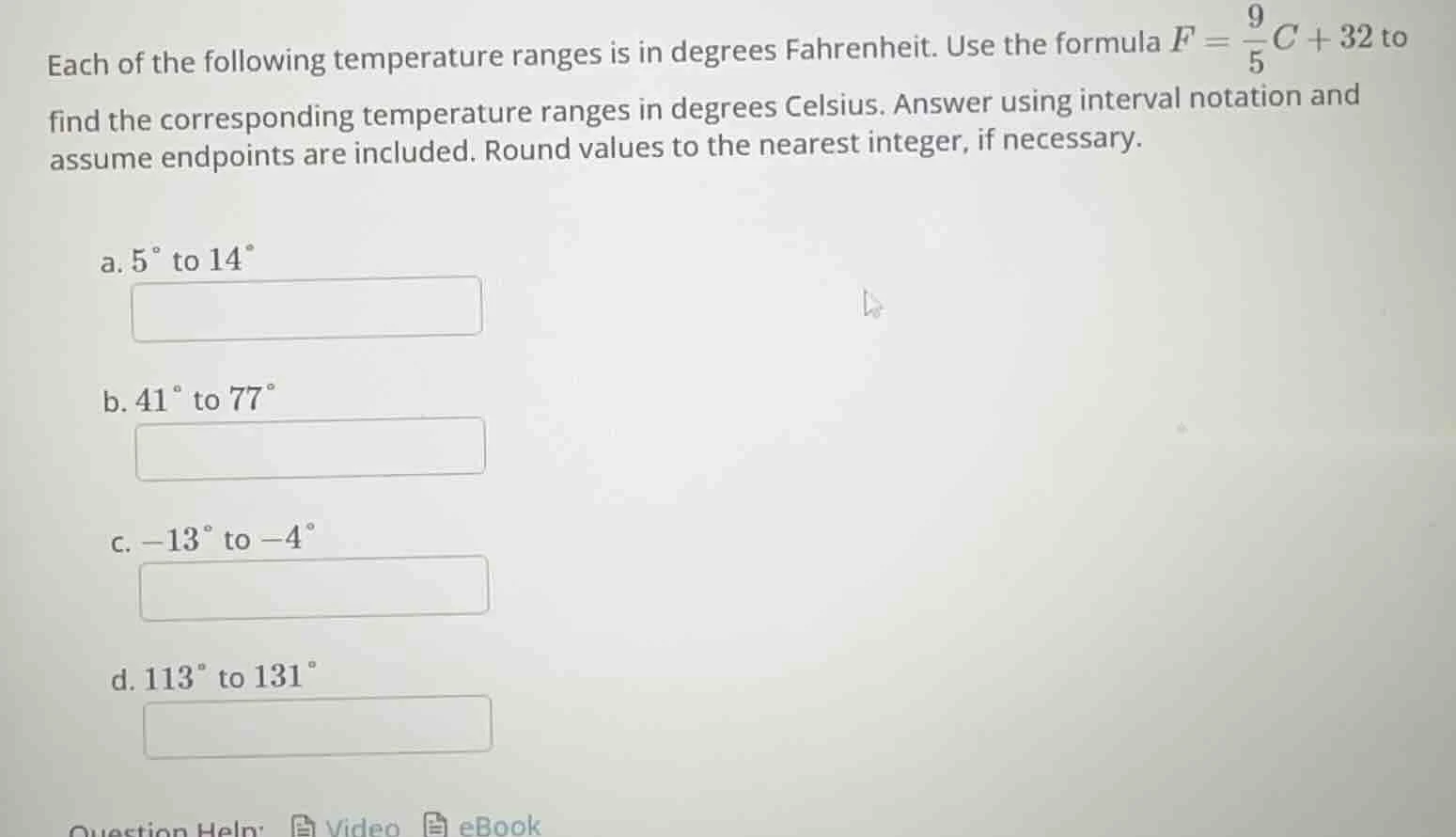 each of the following temperature ranges is in degrees fahrenheit. use …