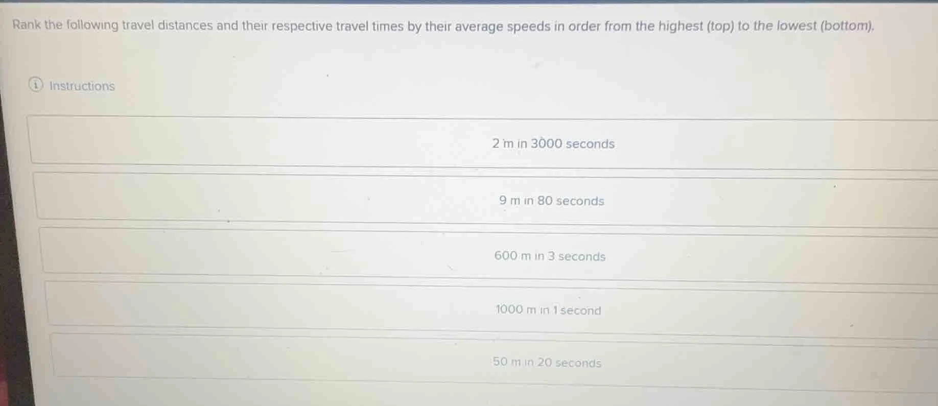 rank the following travel distances and their respective travel times b…