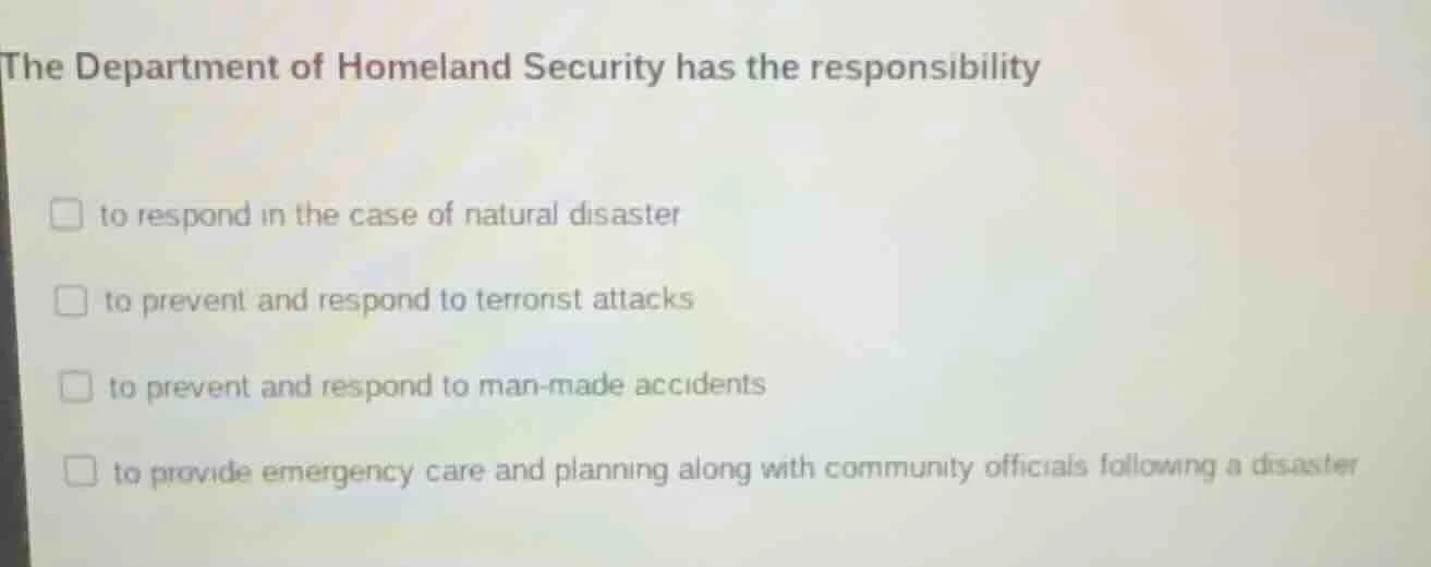the department of homeland security has the responsibility to respond i…