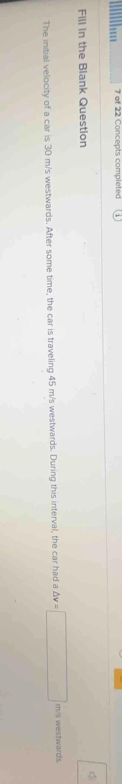 fill in the blank question the initial velocity of a car is 30 m/s west…