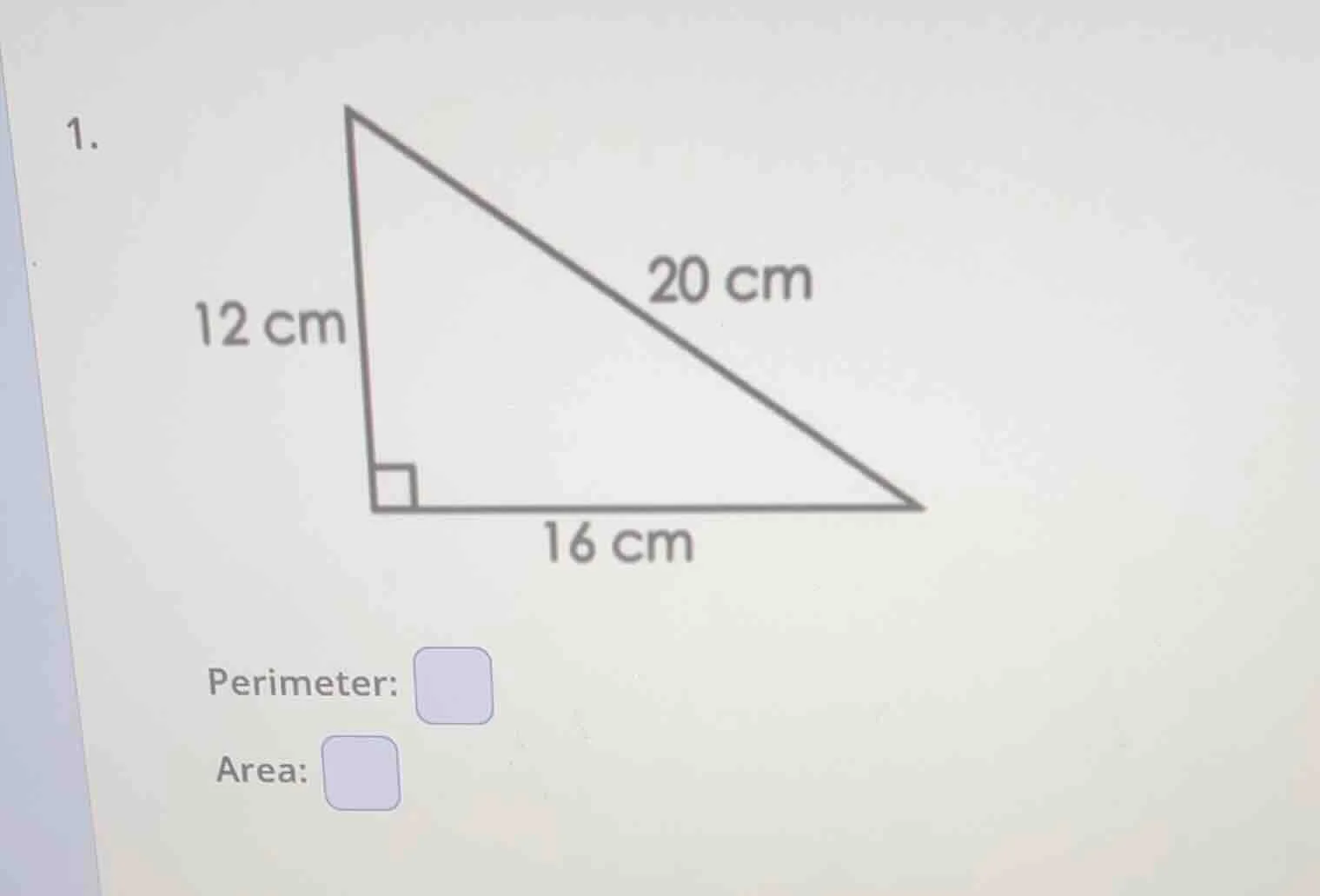 1. 12 cm 20 cm 16 cm perimeter: area: