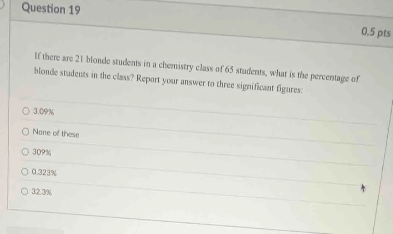 question 19 0.5 pts if there are 21 blonde students in a chemistry clas…