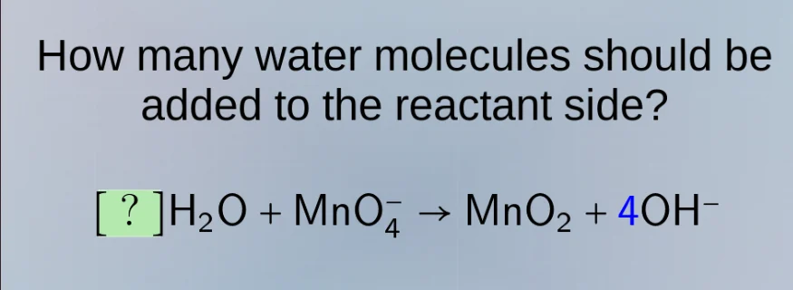how many water molecules should be added to the reactant side? ?h₂o + m…