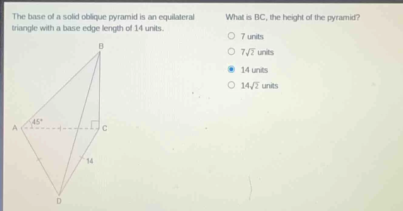 the base of a solid oblique pyramid is an equilateral triangle with a b…