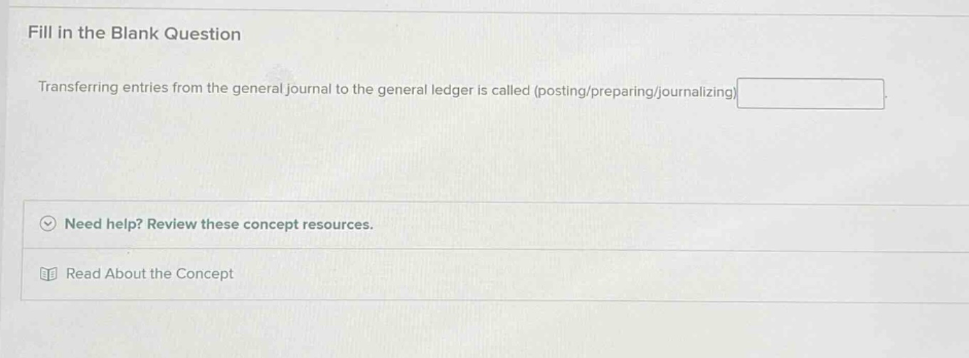 fill in the blank question transferring entries from the general journa…