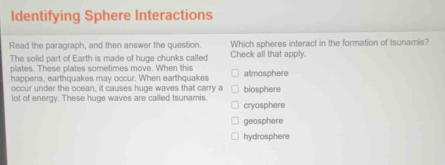 identifying sphere interactions read the paragraph, and then answer the…