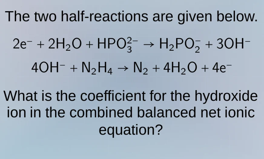 the two half - reactions are given below. $2\\mathrm{e}^- + 2\\mathrm{h…