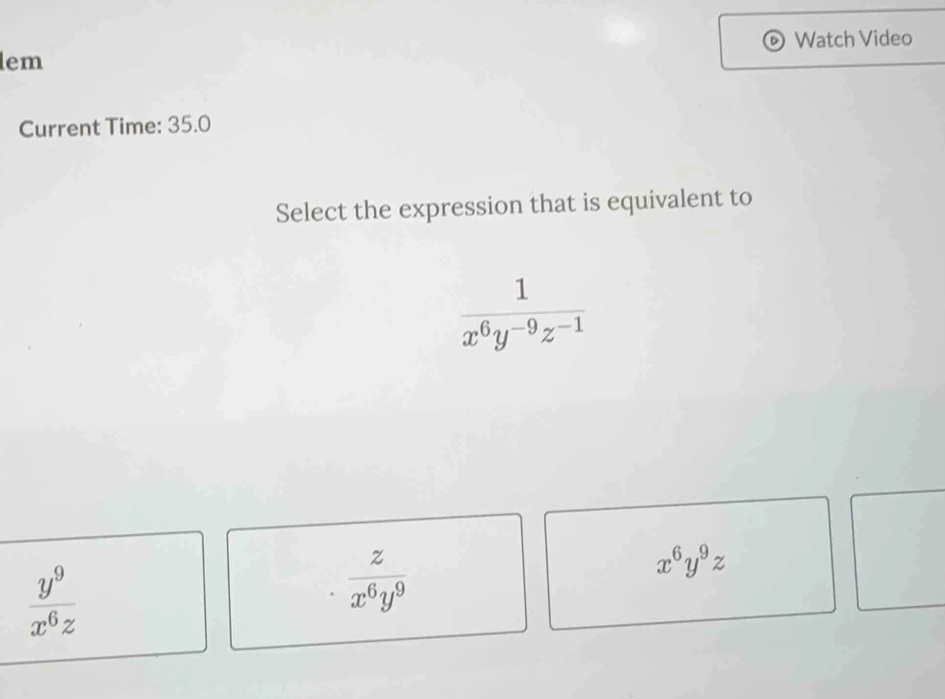 select the expression that is equivalent to \\(\\frac{1}{x^{6}y^{-9}z^{…