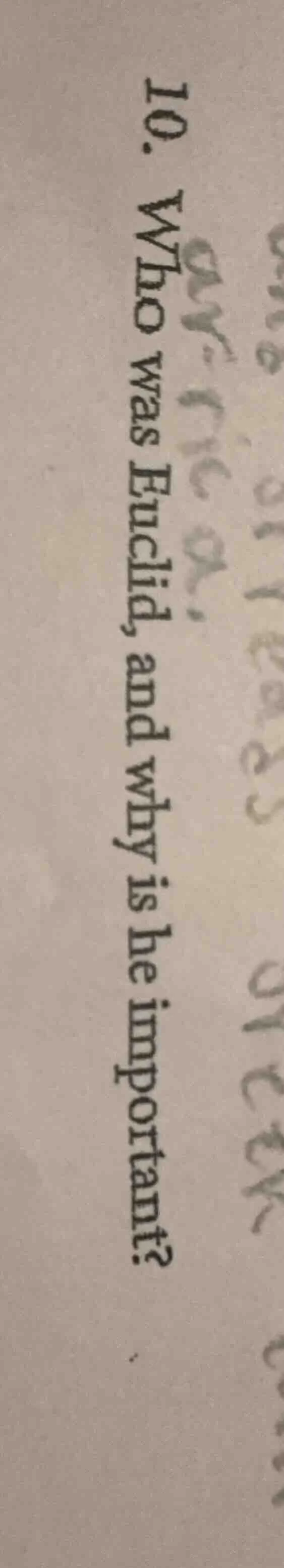 10. who was euclid, and why is he important?