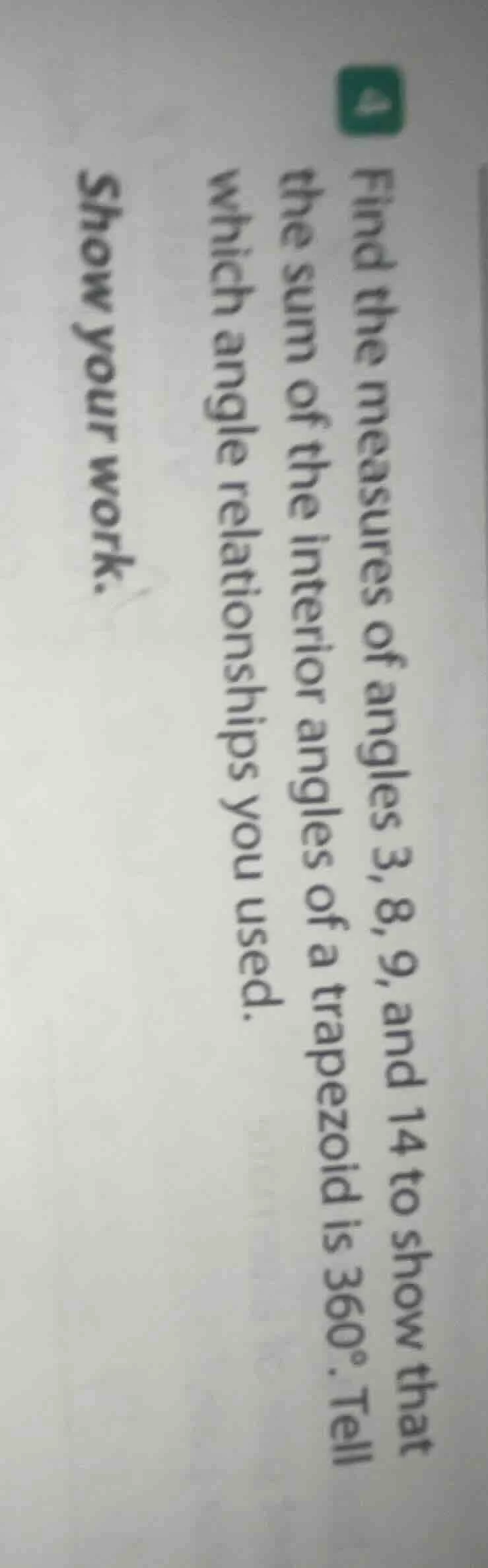 find the measures of angles 3, 8, 9, and 14 to show that the sum of the…