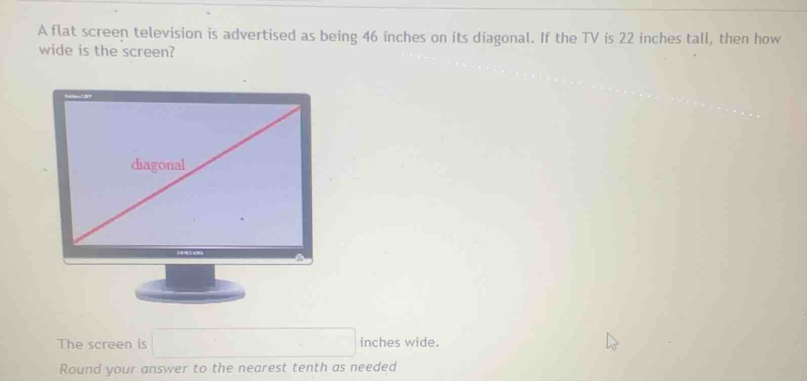 a flat screen television is advertised as being 46 inches on its diagon…
