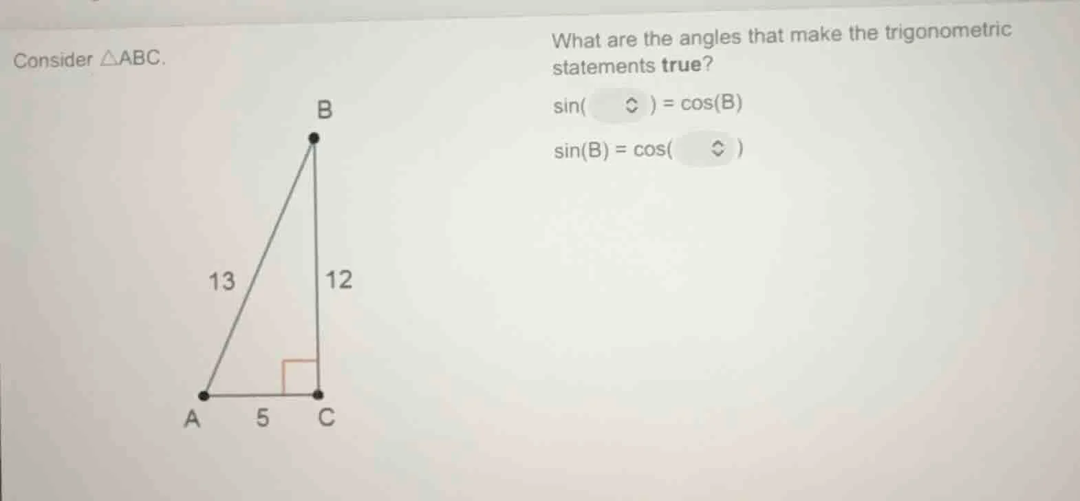consider △abc. what are the angles that make the trigonometric statemen…