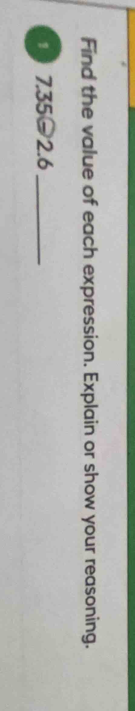 find the value of each expression. explain or show your reasoning. 7.35…