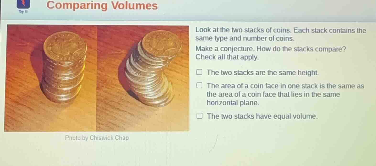 comparing volumes look at the two stacks of coins. each stack contains …