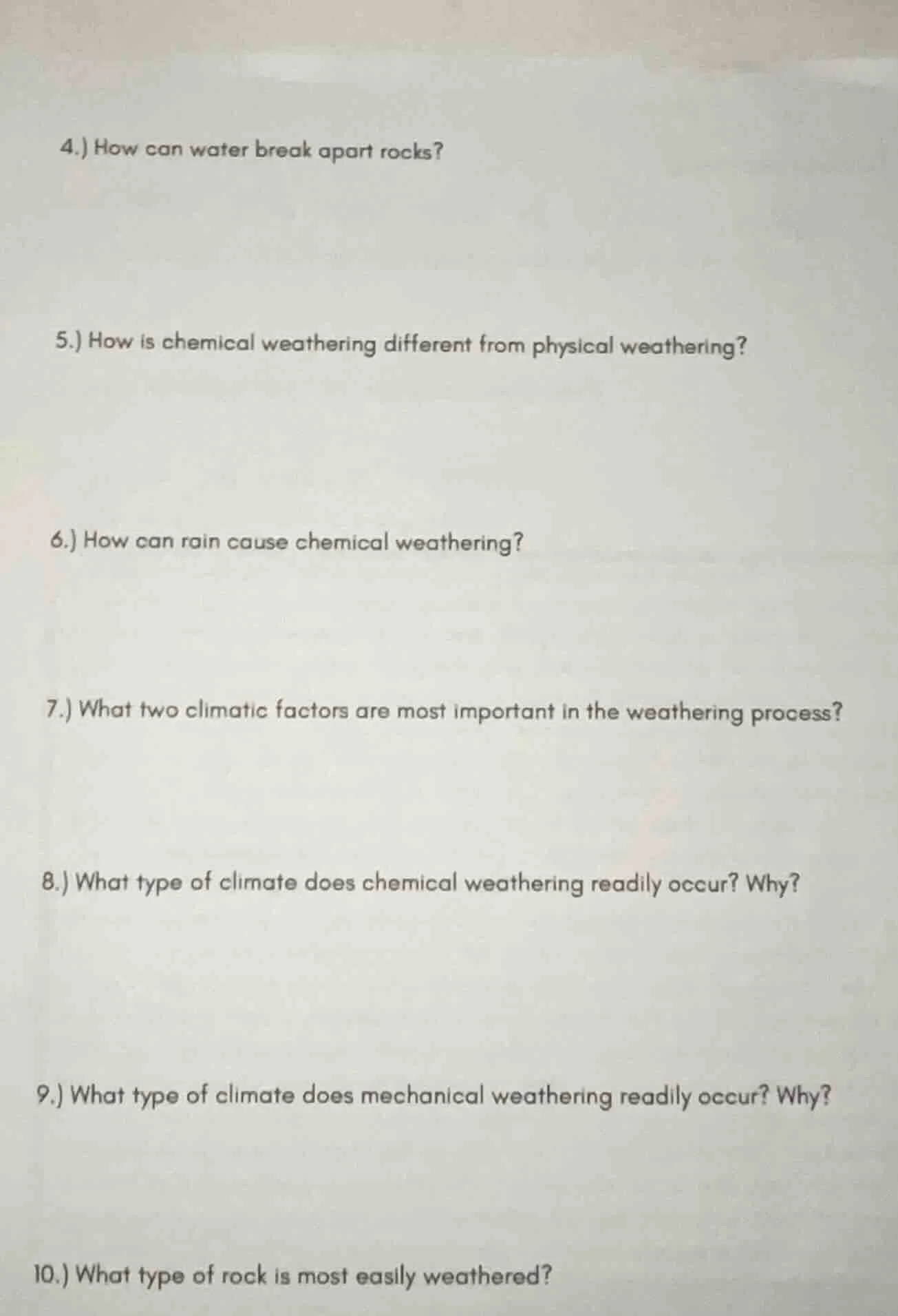 4.) how can water break apart rocks? 5.) how is chemical weathering dif…