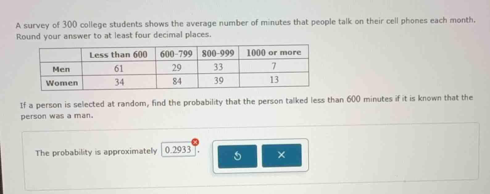 a survey of 300 college students shows the average number of minutes th…